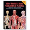 The World’s Best Anatomical Charts, 3rd Edition