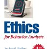 Ethics for Behavior Analysts, 4th Edition (PDF)
