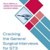 Cracking the General Surgical Interviews for ST3 2022 Original PDF