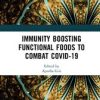Immunity Boosting Functional Foods to Combat COVID-19 (PDF)
