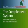 The Complement System: Innovative Diagnostic and Research Protocols (PDF)