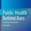 Public Health Behind Bars: From Prisons to Communities, 2nd Edition (PDF)