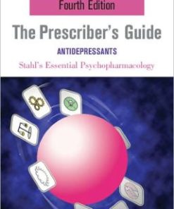 Stahl’s Essential Psychopharmacology: The Prescriber’s Guide: Antidepressants, 4th Edition (PDF)