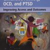 Innovations in CBT for Childhood Anxiety, OCD, and PTSD: Improving Access and Outcomes (PDF)
