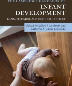 The Cambridge Handbook of Infant Development: Brain, Behavior, and Cultural Context (Cambridge Handbooks in Psychology) (PDF)