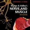 Keynes & Aidley’s Nerve and Muscle, 5th Edition (PDF)