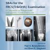 SBAs for the FRCS(Tr&Orth) Examination (A Companion to Postgraduate Orthopaedics Candidate’s Guide) (PDF Book)