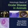Histologic Basis of Ocular Disease in Animals