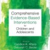Comprehensive Evidence Based Interventions for Children and Adolescents