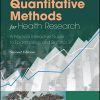 Quantitative Methods for Health Research: A Practical Interactive Guide to Epidemiology and Statistics, 2nd Edition (PDF)