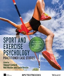 Sport and Exercise Psychology: Practitioner Case Studies (BPS Textbooks in Psychology) (PDF)