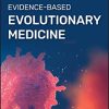 Evidence-Based Evolutionary Medicine (New York Academy of Sciences)