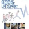 Advanced Paediatric Life Support: A Practical Approach to Emergencies, 6th Edition