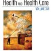 To Improve Health and Health Care Vol XVI: The Robert Wood Johnson Foundation Anthology