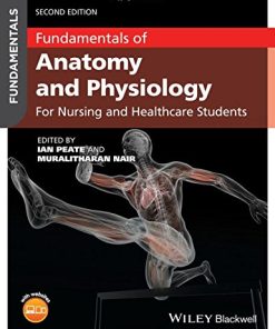 Fundamentals of Anatomy and Physiology: For Nursing and Healthcare Students, 2nd Edition