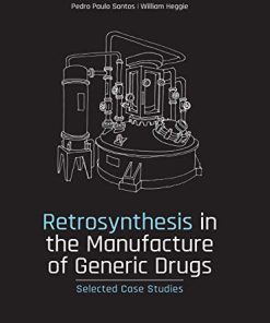 Retrosynthesis in the Manufacture of Generic Drugs: Selected Case Studies (PDF)