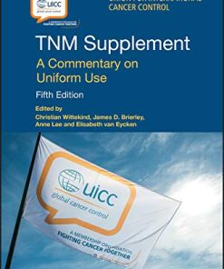 TNM Supplement: A Commentary on Uniform Use, 5th Edition (UICC)