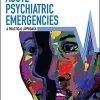 Acute Psychiatric Emergencies (Advanced Life Support Group) (PDF)