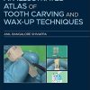 An Illustrated Atlas of Tooth Carving and Wax-Up Techniques (PDF)