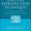 Assisted Reproduction Techniques: Challenges & Management Options, 2nd edition (PDF)