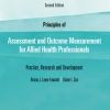 Principles of Assessment and Outcome Measurement for Allied Health Professionals: Practice, Research and Development, 2nd Edition (PDF)
