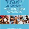 Nursing Care of Children and Young People with Long-Term Conditions, 2nd Edition (PDF)