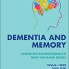 Dementia and Memory: Introduction for Professionals in Health and Human Services (PDF)