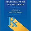 The Advanced Practice Registered Nurse as a Prescriber,2nd Edition (PDF)