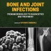 Bone and Joint Infections: From Microbiology to Diagnostics and Treatment, 2nd edition (PDF)