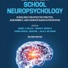 Best Practices in School Neuropsychology: Guidelines for Effective Practice, Assessment, and Evidence-Based Intervention, 2nd Edition (PDF)
