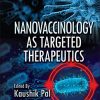 Nanovaccinology as Targeted Therapeutics (PDF)