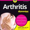 Arthritis For Dummies, 3rd Edition (PDF)