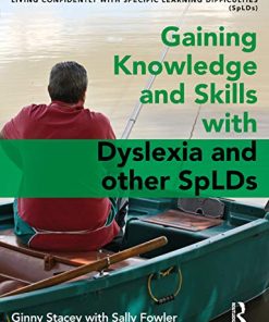 Gaining Knowledge and Skills with Dyslexia and other SpLDs: Living Confidently with Dyslexia (PDF)