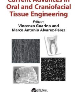 Current Advances in Oral and Craniofacial Tissue Engineering (PDF)