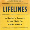 Lifelines: A Doctor’s Journey in the Fight for Public Health (EPUB)