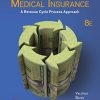 Medical Insurance: A Revenue Cycle Process Approach, 8th Edition (PDF)