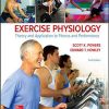 Exercise Physiology: Theory and Application to Fitness and Performance, 10th Edition (PDF)