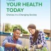 Your Health Today: Choices in a Changing Society, 7th Edition (PDF)