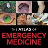 The Atlas of Emergency Medicine, 5th Edition (Videos)