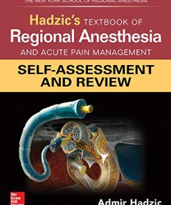 Hadzic’s Textbook of Regional Anesthesia and Acute Pain Management: Self-Assessment and Review (PDF)
