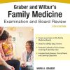 Graber and Wilbur’s Family Medicine Examination and Board Review, Fifth Edition (Family Practice Examination and Board Review) (PDF)