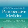 Decision Making in Perioperative Medicine: Clinical Pearls (High Quality PDF)