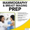 Mammography and Breast Imaging PREP: Program Review and Exam Prep, Third Edition (PDF)