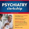 First Aid for the Psychiatry Clerkship, Sixth Edition (High Quality PDF)