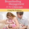 Breastfeeding Management For The Clinician: Using the Evidence (PDF)