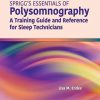 Spriggs’s Essentials of Polysomnography: A Training Guide and Reference for Sleep Technicians, 3rd Edition (EPUB)