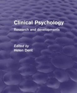 Clinical Psychology (Psychology Revivals): Research and Developments