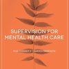 Supervision for Mental Health Care (Foundations of Mental Health Practice) (PDF)