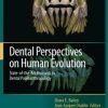 Dental Perspectives on Human Evolution: State of the Art Research in Dental Paleoanthropology (PDF)