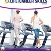 Life and Career Skills Series, Volume 3: Health & Wellness